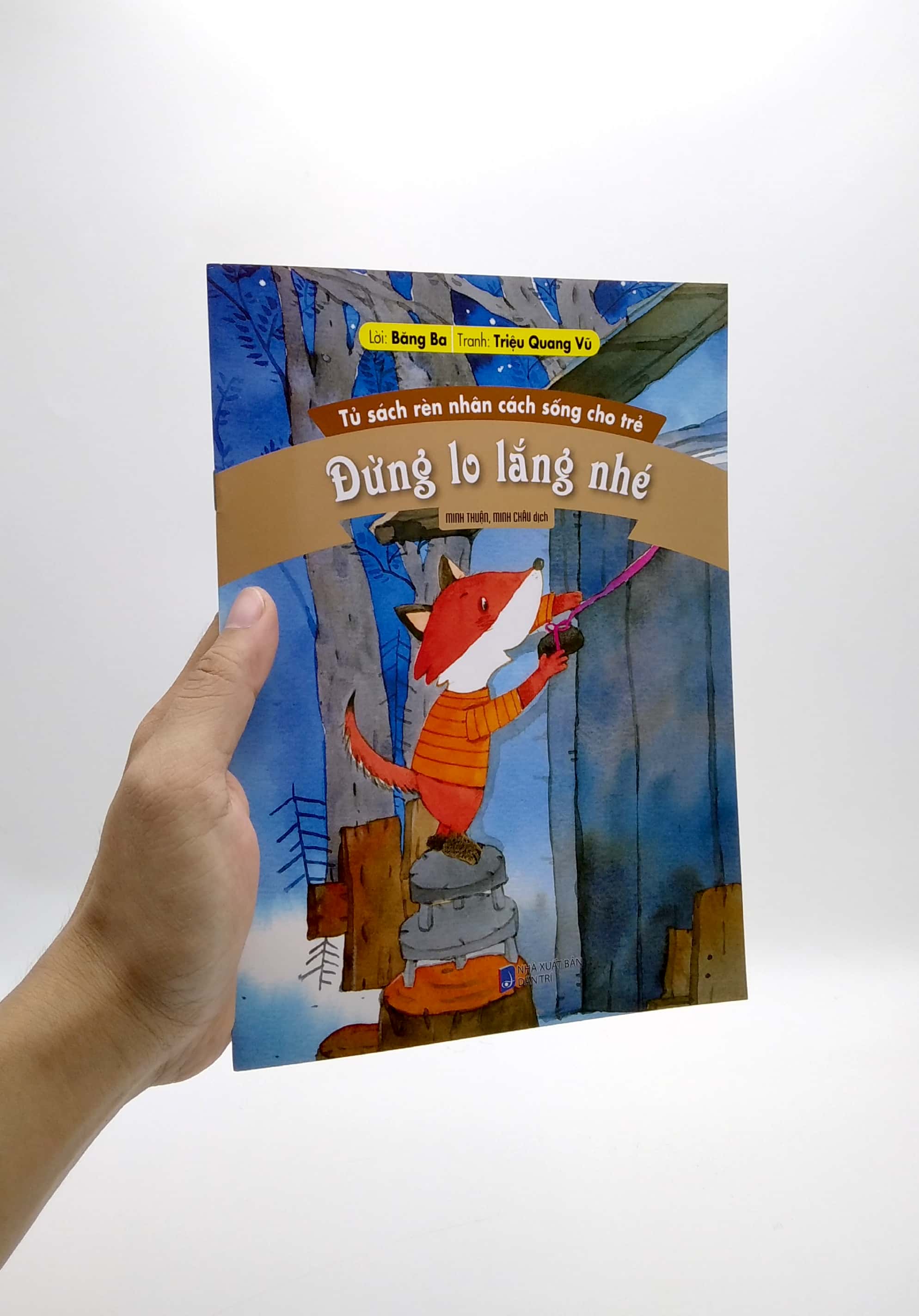 tủ sách rèn nhân cách sống cho trẻ - đừng lo lắng nhé (tái bản 2022) - Ảnh 7