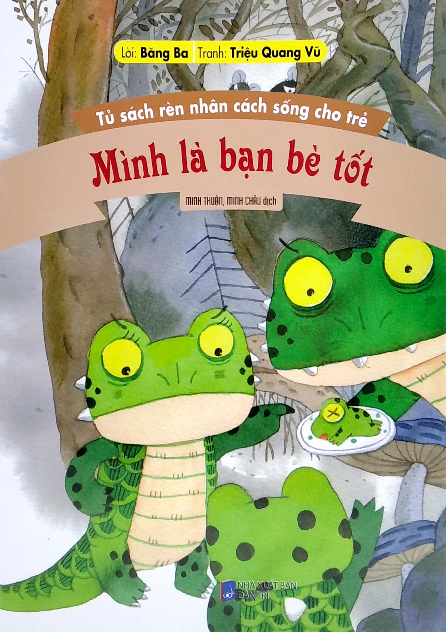 tủ sách rèn nhân cách sống cho trẻ - mình là bạn bè tốt (tái bản 2022) - Ảnh 2