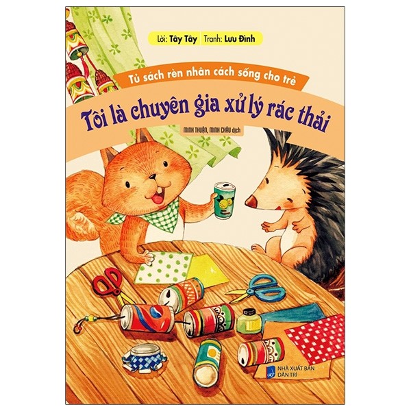 tủ sách rèn nhân cách sống cho trẻ - tôi là chuyên gia xử lý rác thải - Ảnh 2