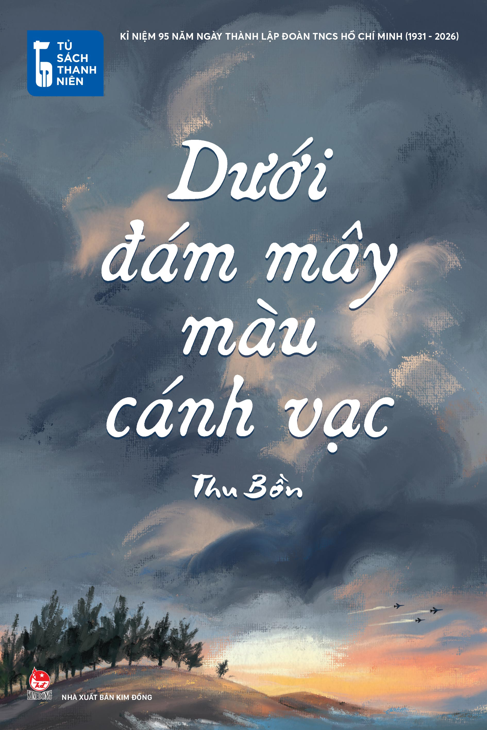 Tủ Sách Thanh Niên - Dưới Đám Mây Màu Cánh Vạc - Ảnh 2