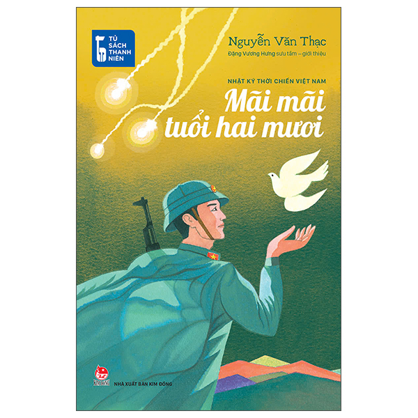 Tủ Sách Thanh Niên - Mãi Mãi Tuổi Hai Mươi - Nhật Ký Thời Chiến Việt Nam