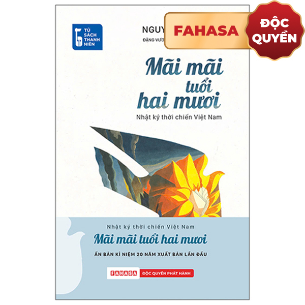 Tủ Sách Thanh Niên - Mãi Mãi Tuổi Hai Mươi - Nhật Ký Thời Chiến Việt Nam - Bìa Cứng - Độc Quyền Fahasa