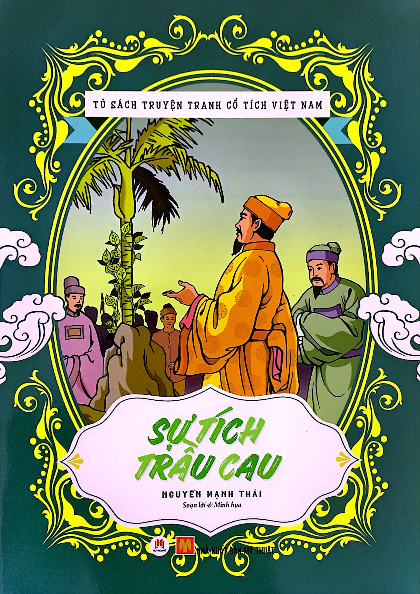 tủ sách truyện tranh cổ tích việt nam: sự tích trầu cau (tái bản 2020) - Ảnh 2