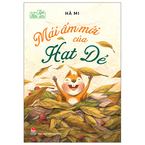 Tủ Sách Tuổi Thần Tiên - Mái Ấm Mới Của Hạt Dẻ