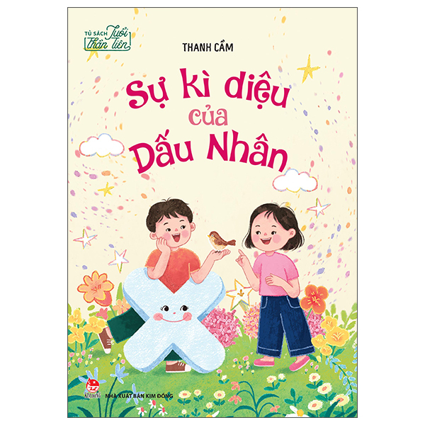 Tủ Sách Tuổi Thần Tiên - Sự Kì Diệu Của Dấu Nhân