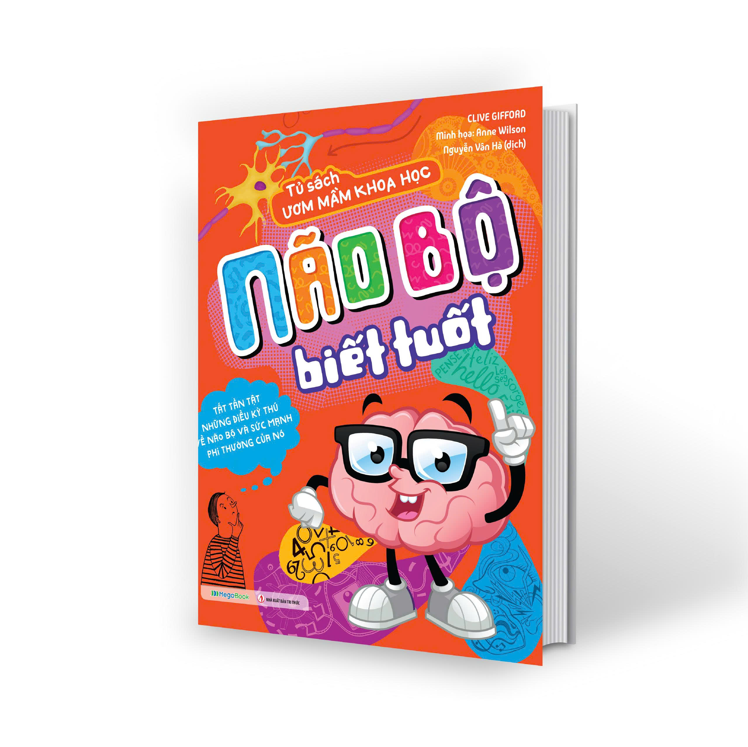Tủ Sách Ươm Mầm Khoa Học - Não Bộ Biết Tuốt - Ảnh 2
