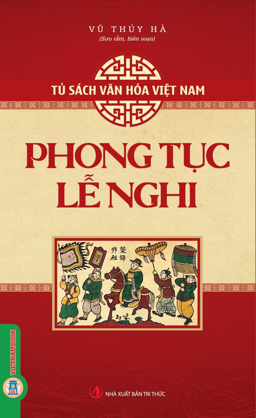 Tủ Sách Văn Hóa Việt Nam - Phong Tục, Lễ Nghi - Ảnh 3