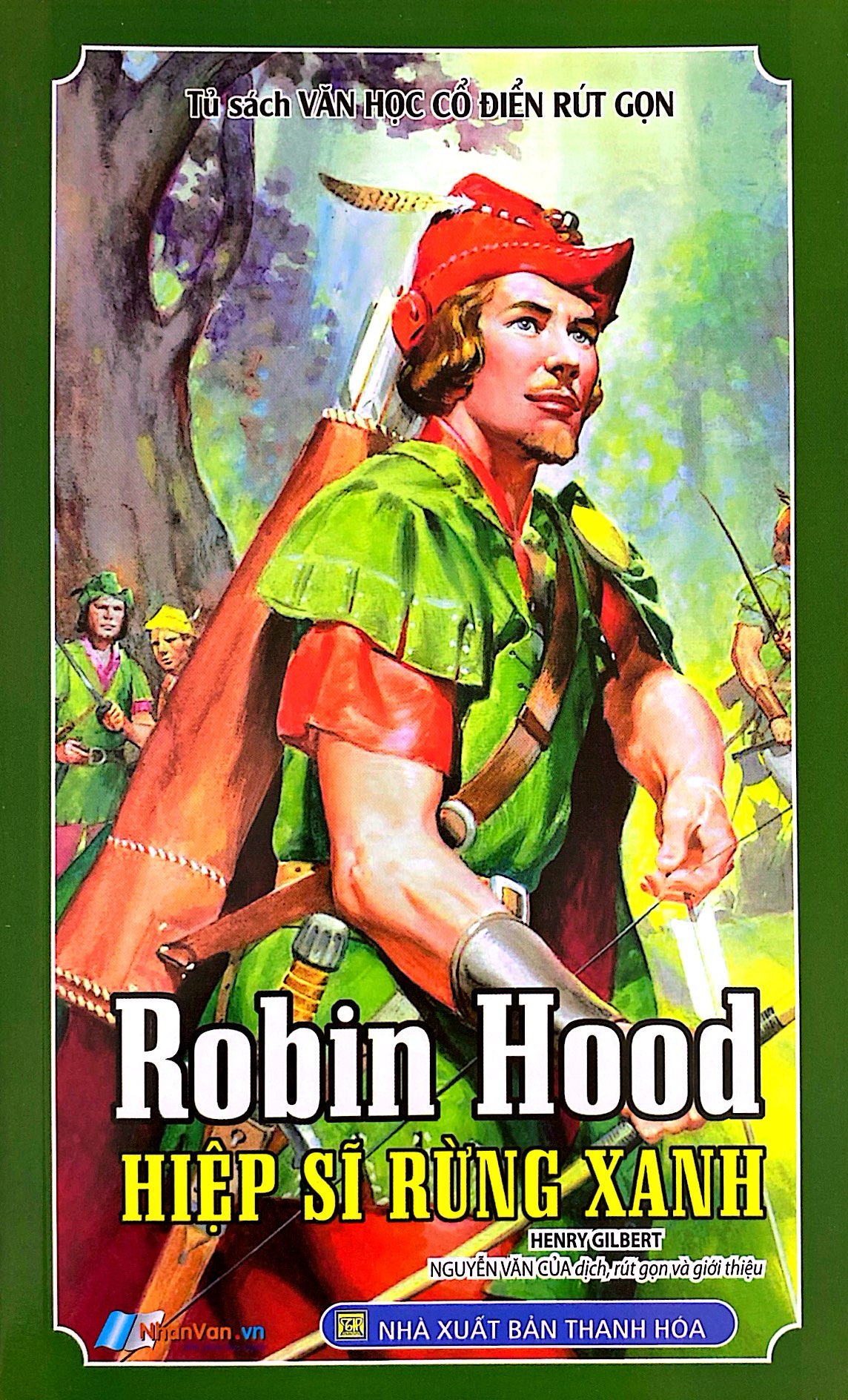 tủ sách văn học cổ điển rút gọn - robin hood - hiệp sĩ rừng xanh - Ảnh 2