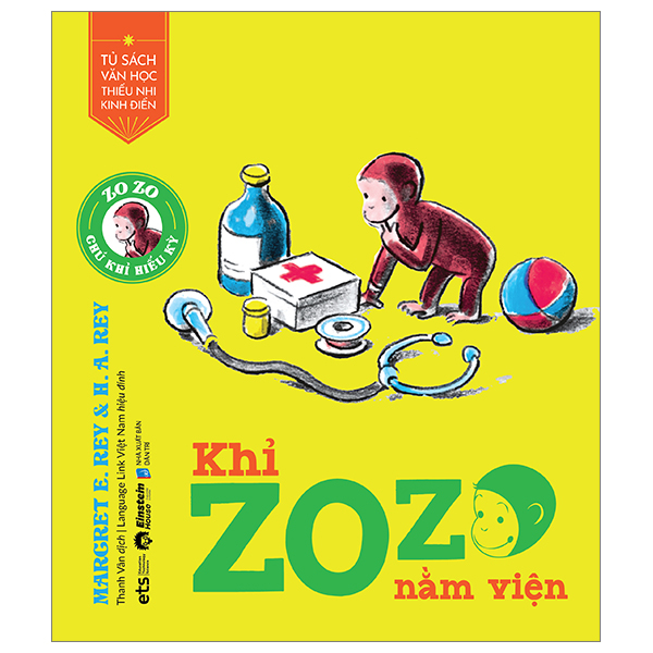 tủ sách văn học thiếu nhi kinh điển - zozo chú khỉ hiếu kỳ - khỉ zozo nằm viện