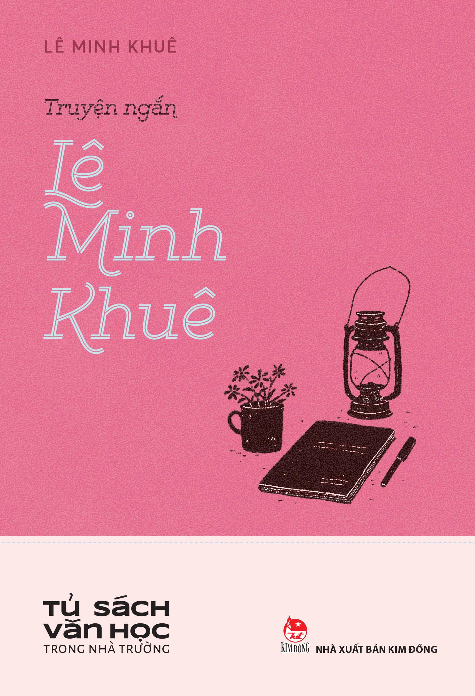 Tủ Sách Văn Học Trong Nhà Trường - Truyện Ngắn Lê Minh Khuê - Ảnh 2