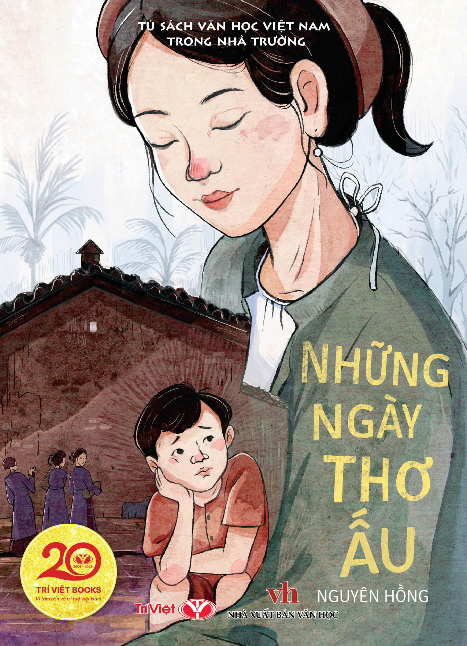 Tủ Sách Văn Học Việt Nam Trong Nhà Trường - Những Ngày Thơ Ấu - Ảnh 2