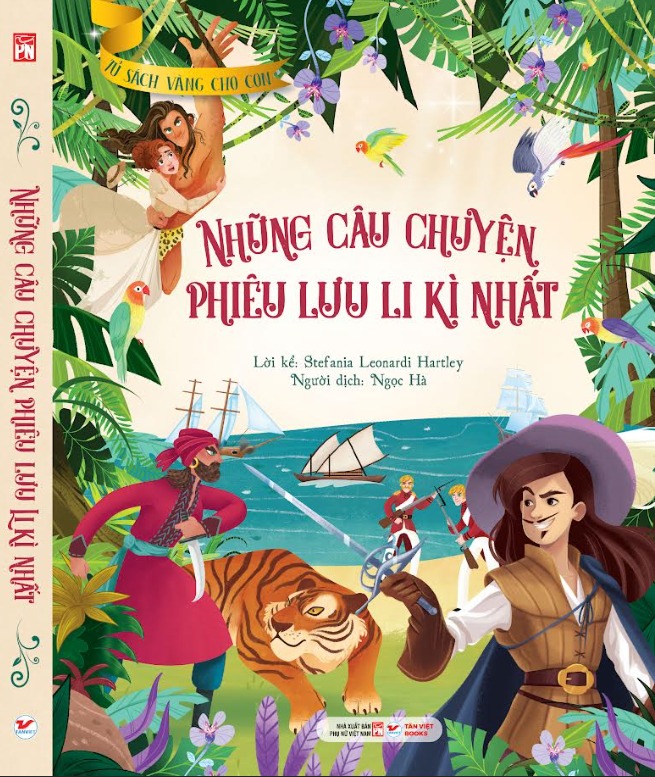 Tủ Sách Vàng Dành Cho Con - Những Câu Chuyện Phiêu Lưu Li Kì Nhất - Ảnh 2