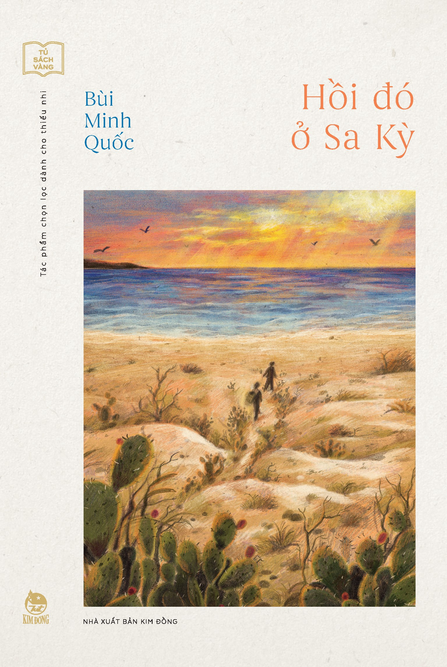 tủ sách vàng - tác phẩm chọn lọc dành cho thiếu nhi - hồi đó ở sa kỳ - Ảnh 2