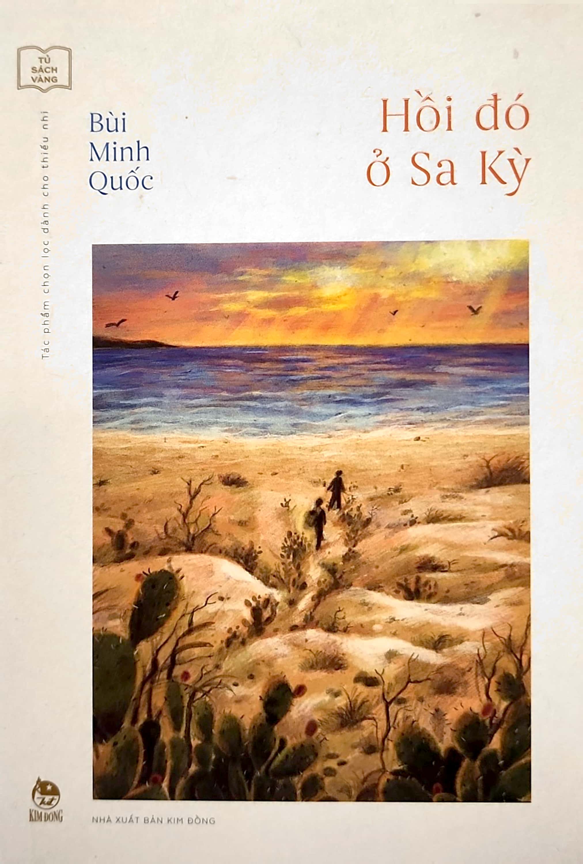 tủ sách vàng - tác phẩm chọn lọc dành cho thiếu nhi - hồi đó ở sa kỳ - Ảnh 3