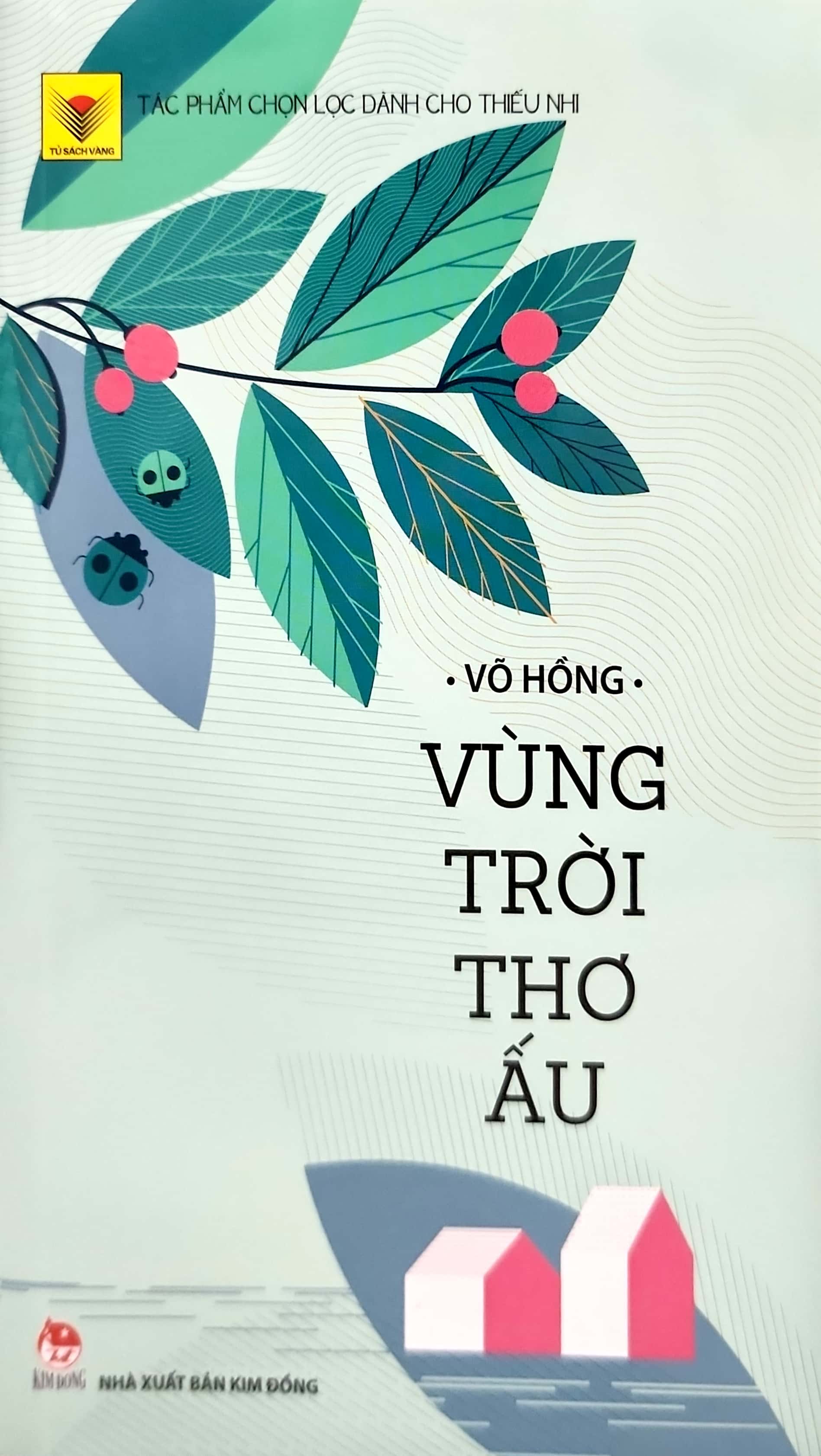 tủ sách vàng - vùng trời thơ ấu (tái bản 2021) - Ảnh 2