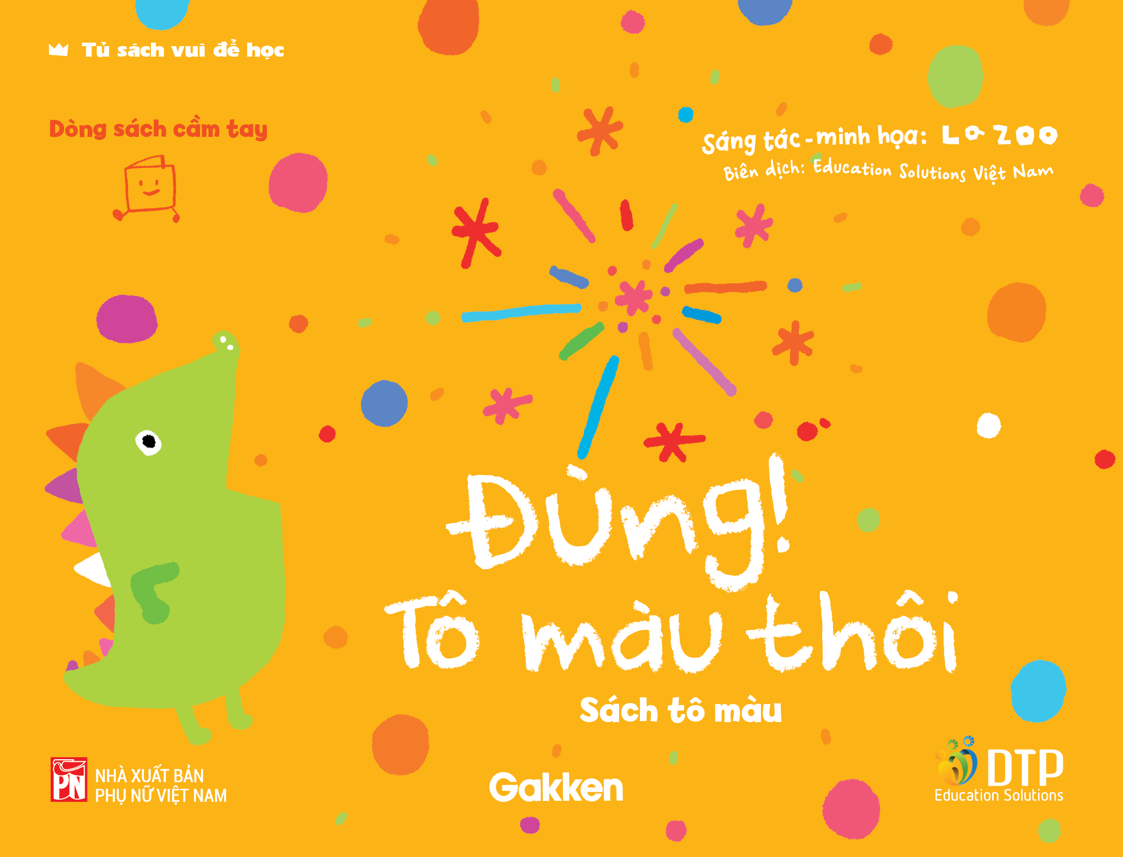 tủ sách vui để học - dòng sách cầm tay - sách tô màu - đùng! tô màu thôi - Ảnh 2