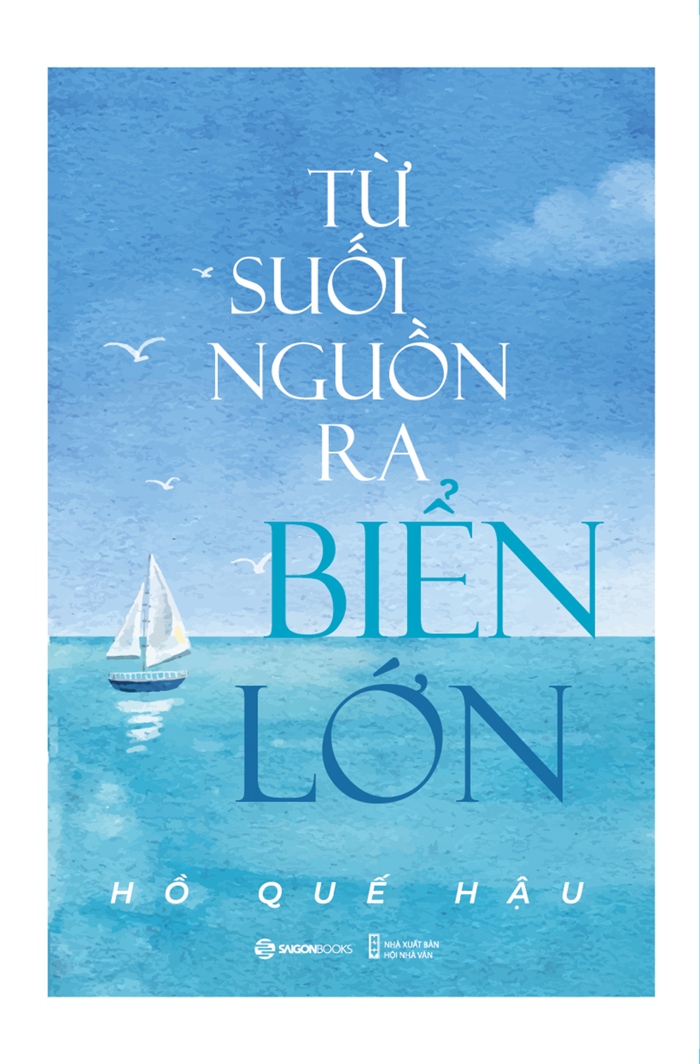 từ suối nguồn ra biển lớn - Ảnh 2