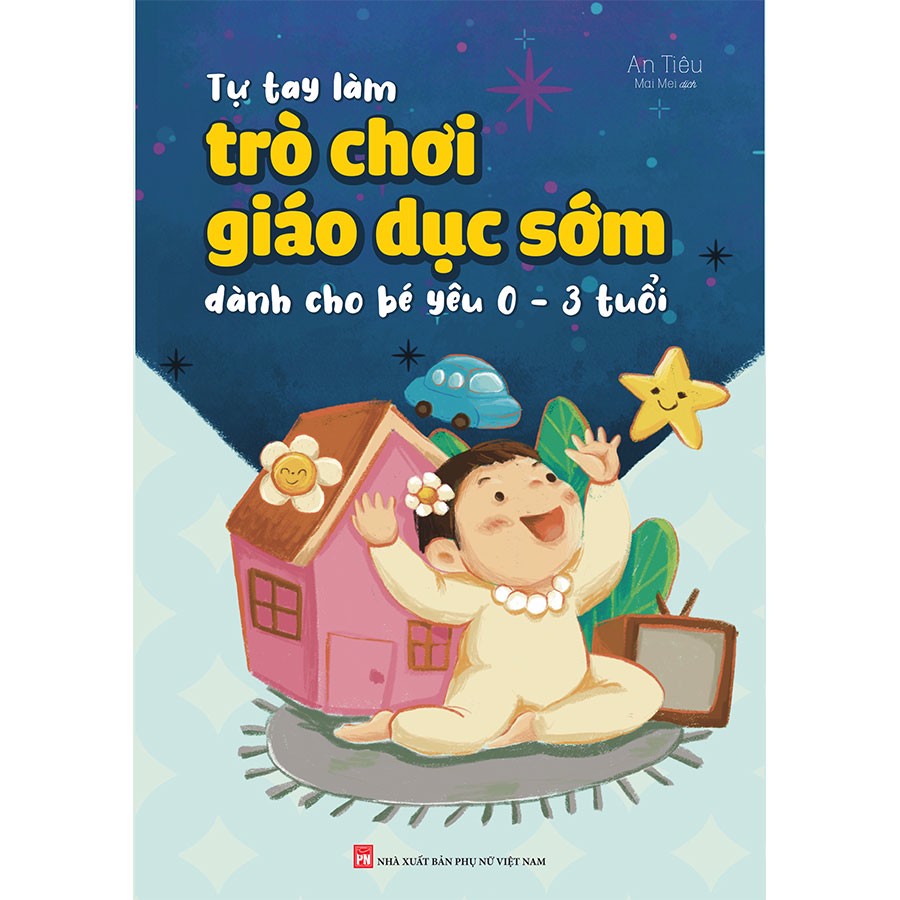 tự tay làm trò chơi giáo dục sớm dành cho bé yêu 0-3 tuổi - Ảnh 2