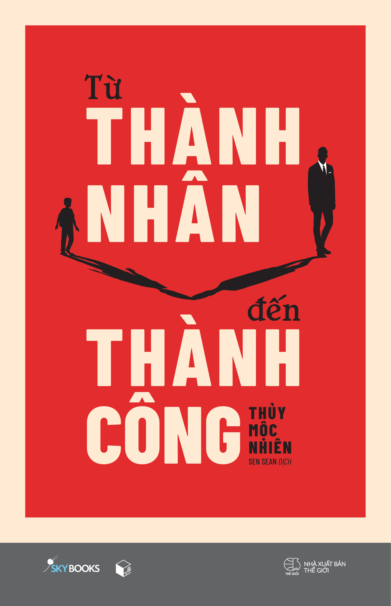 từ thành nhân đến thành công - Ảnh 2