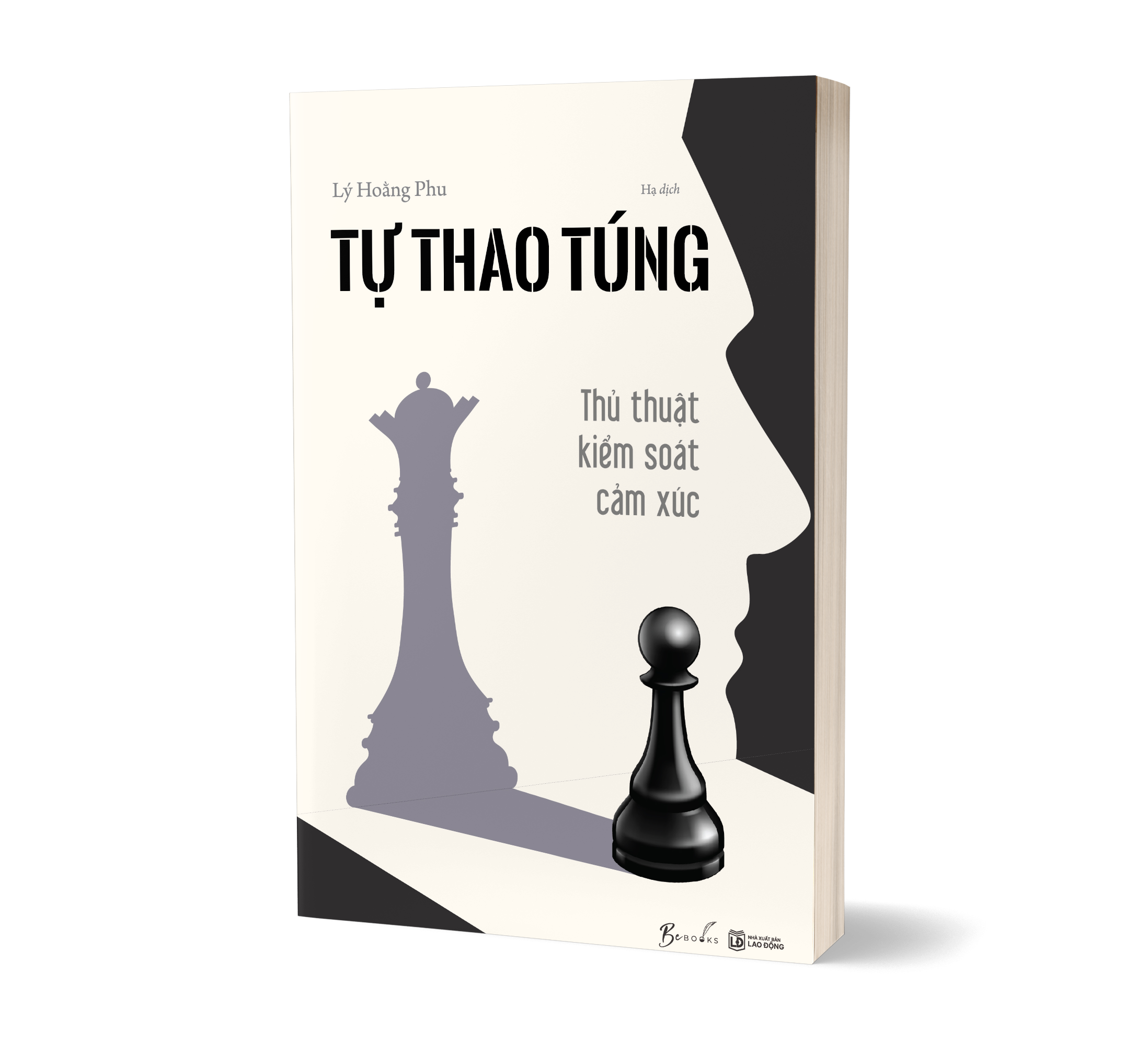 Tự Thao Túng - Thủ Thuật Kiểm Soát Cảm Xúc - Ảnh 3