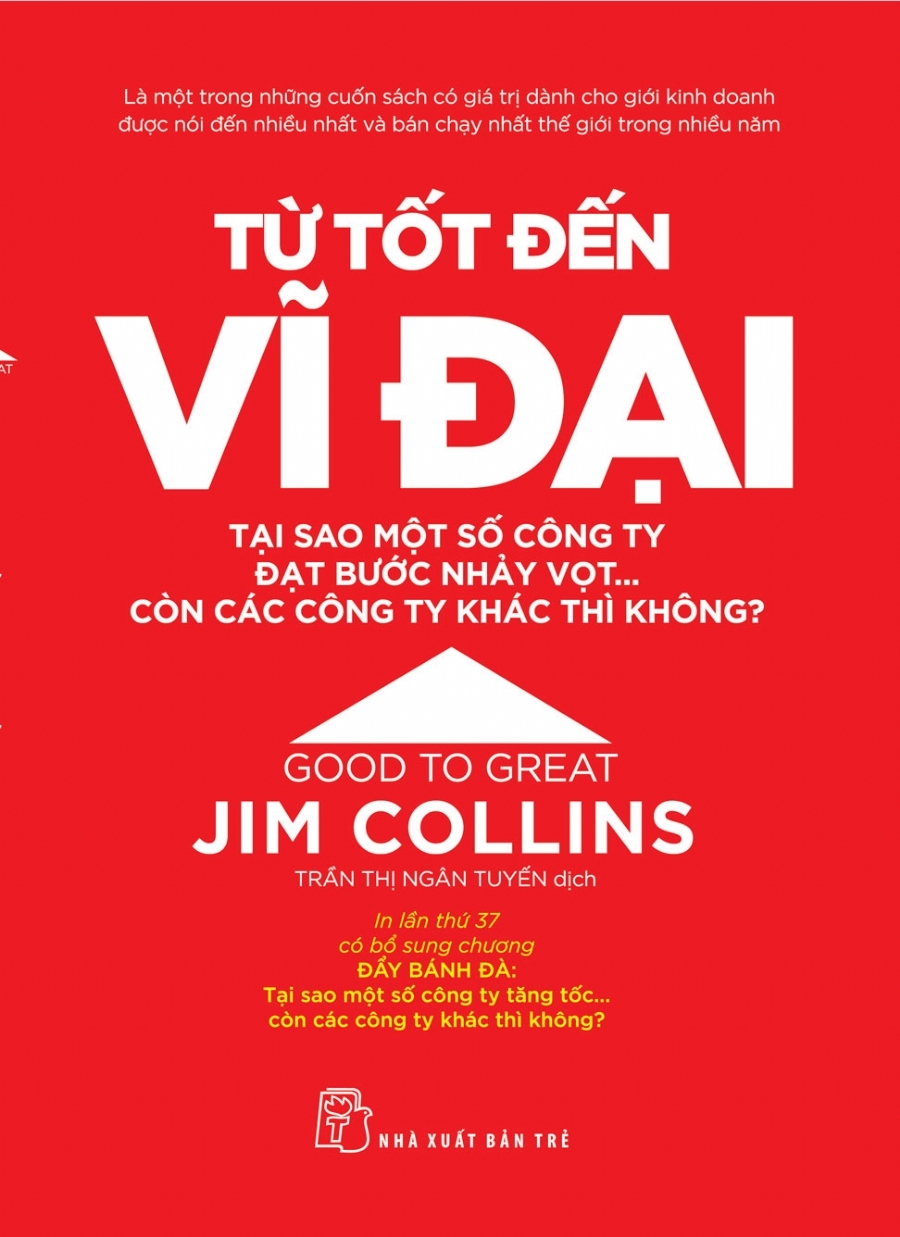 từ tốt đến vĩ đại - jim collins (tái bản 2021) - Ảnh 2