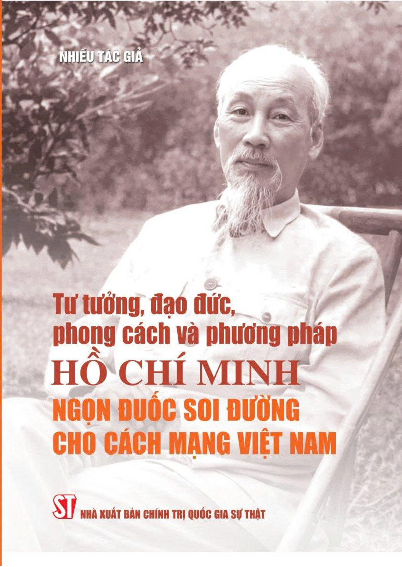 Tư Tưởng, Đạo Đức, Phong Cách Và Phương Pháp Hồ Chí Minh - Ngọn Đuốc Soi Đường Cho Cách Mạng Việt Nam - Ảnh 2