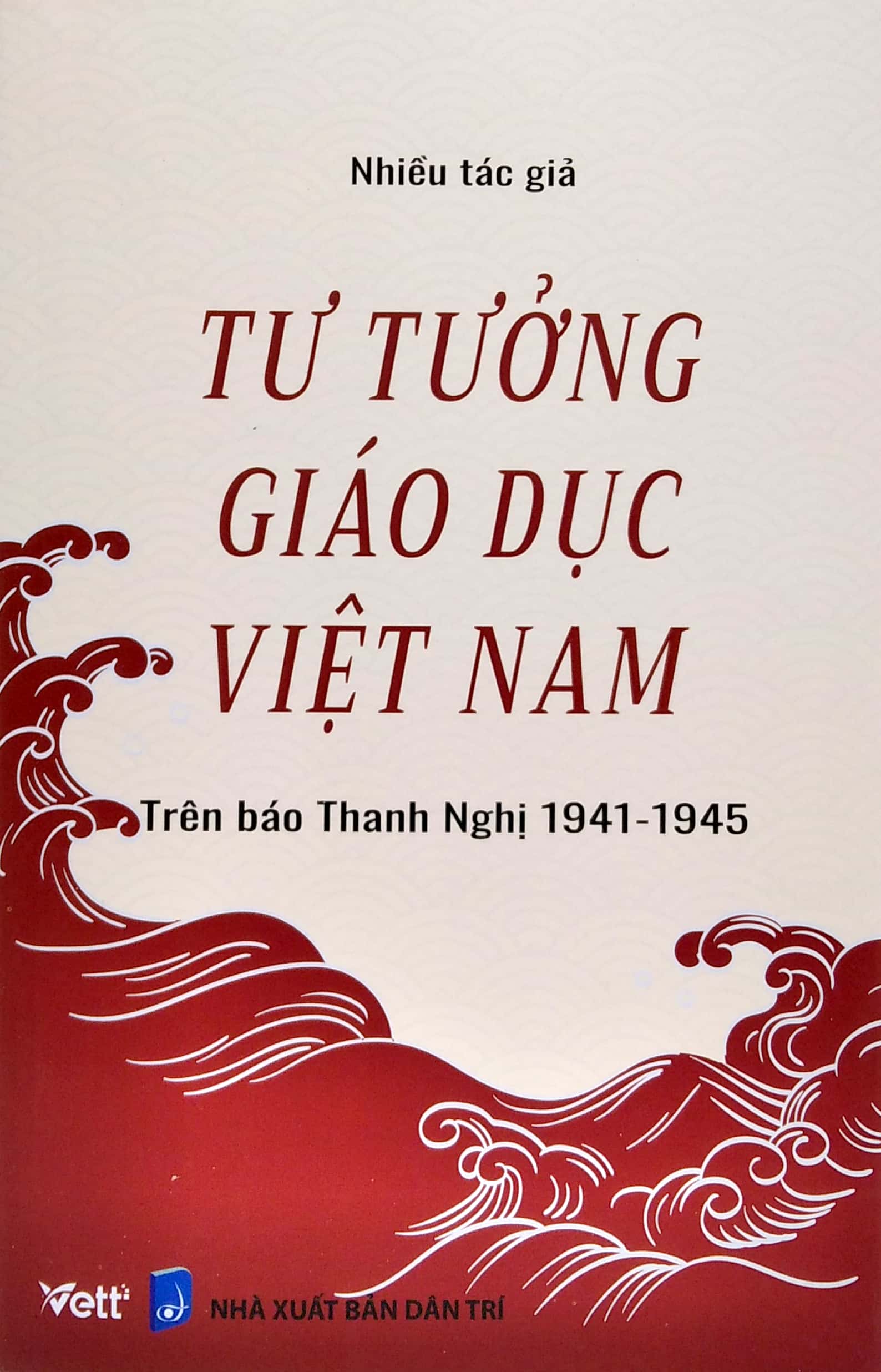 tư tưởng giáo dục việt nam - trên báo thanh nghị 1941 - 1945 - Ảnh 2