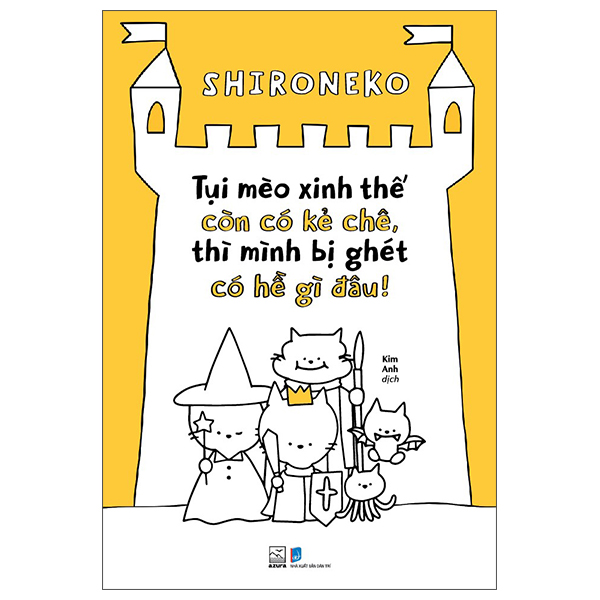 Tụi Mèo Xinh Thế Còn Có Kẻ Chê, Thì Mình Bị Ghét Có Hề Gì Đâu!