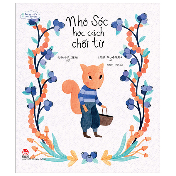 Từng Bước Lớn Khôn - Nhỏ Sóc Học Cách Chối Từ