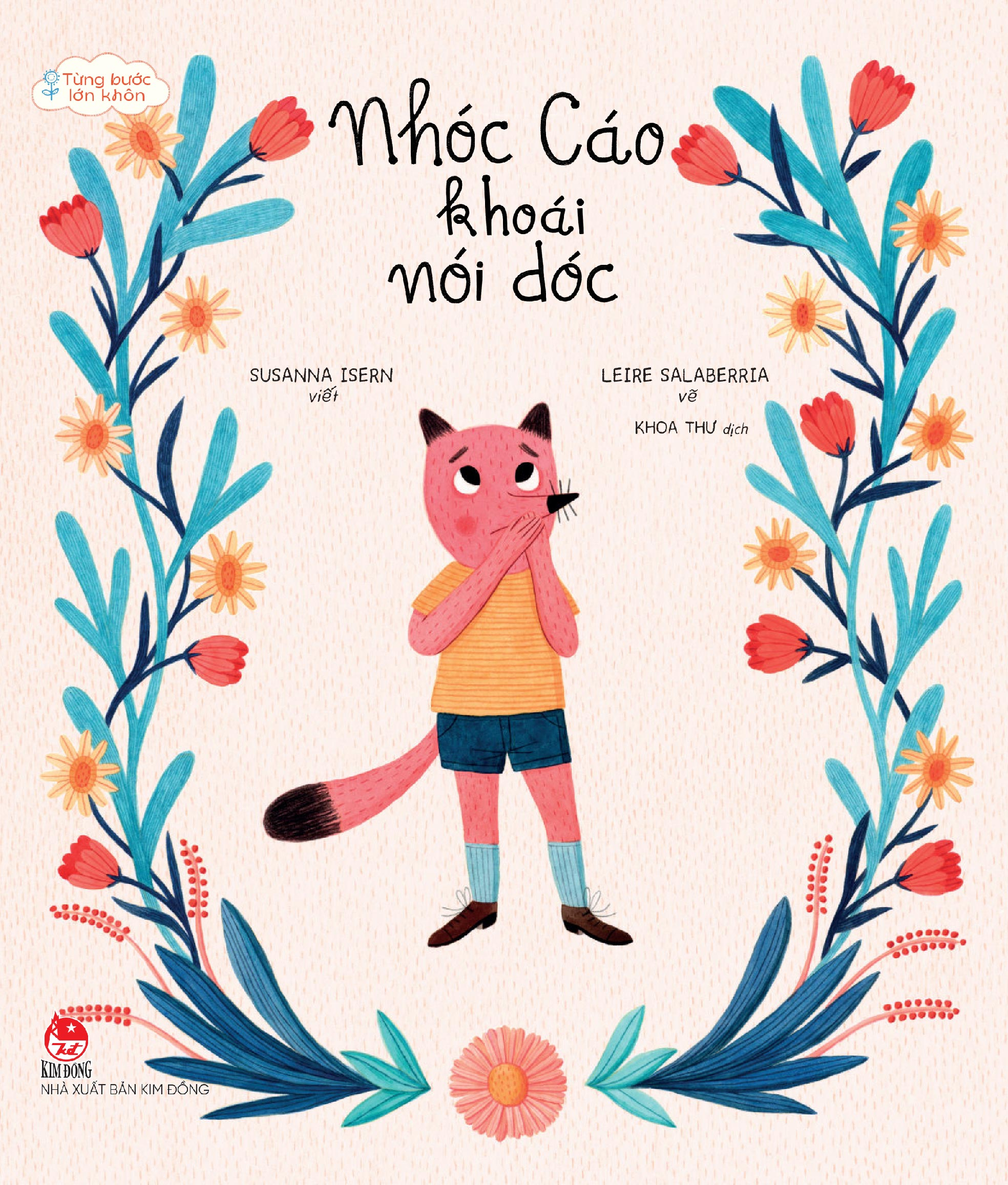 Từng Bước Lớn Khôn - Nhóc Cáo Khoái Nói Dóc - Ảnh 2