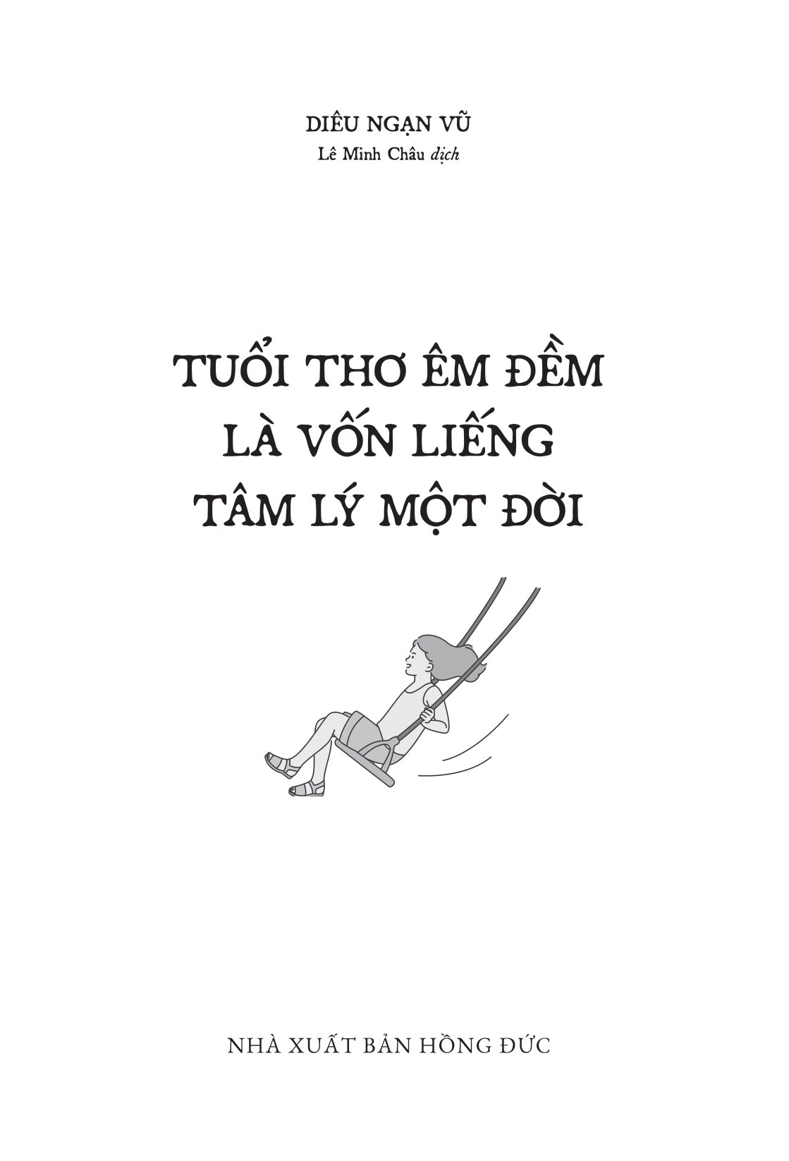 tuổi thơ êm đềm là vốn liếng tâm lý một đời - Ảnh 4