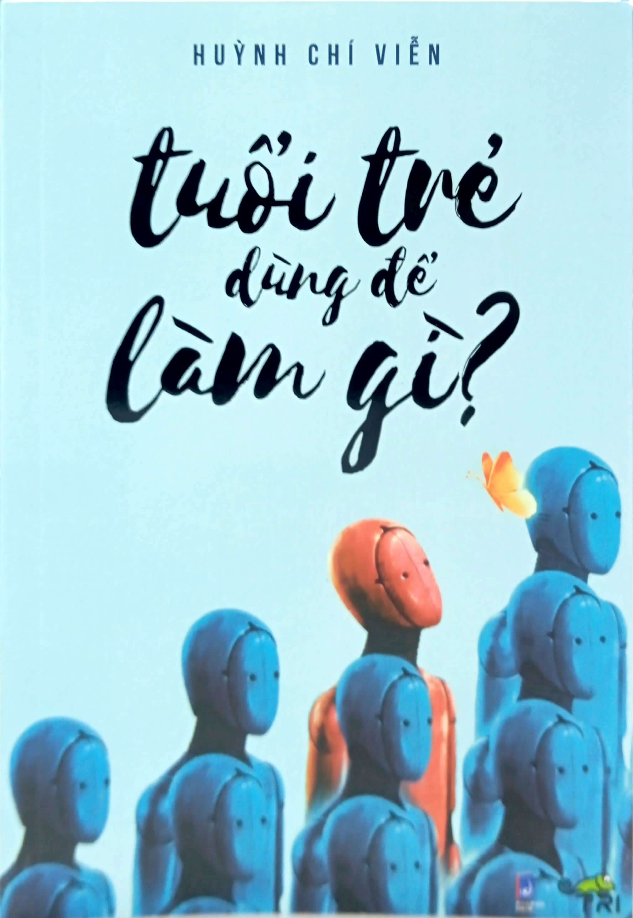 tuổi trẻ dùng để làm gì? - Ảnh 2