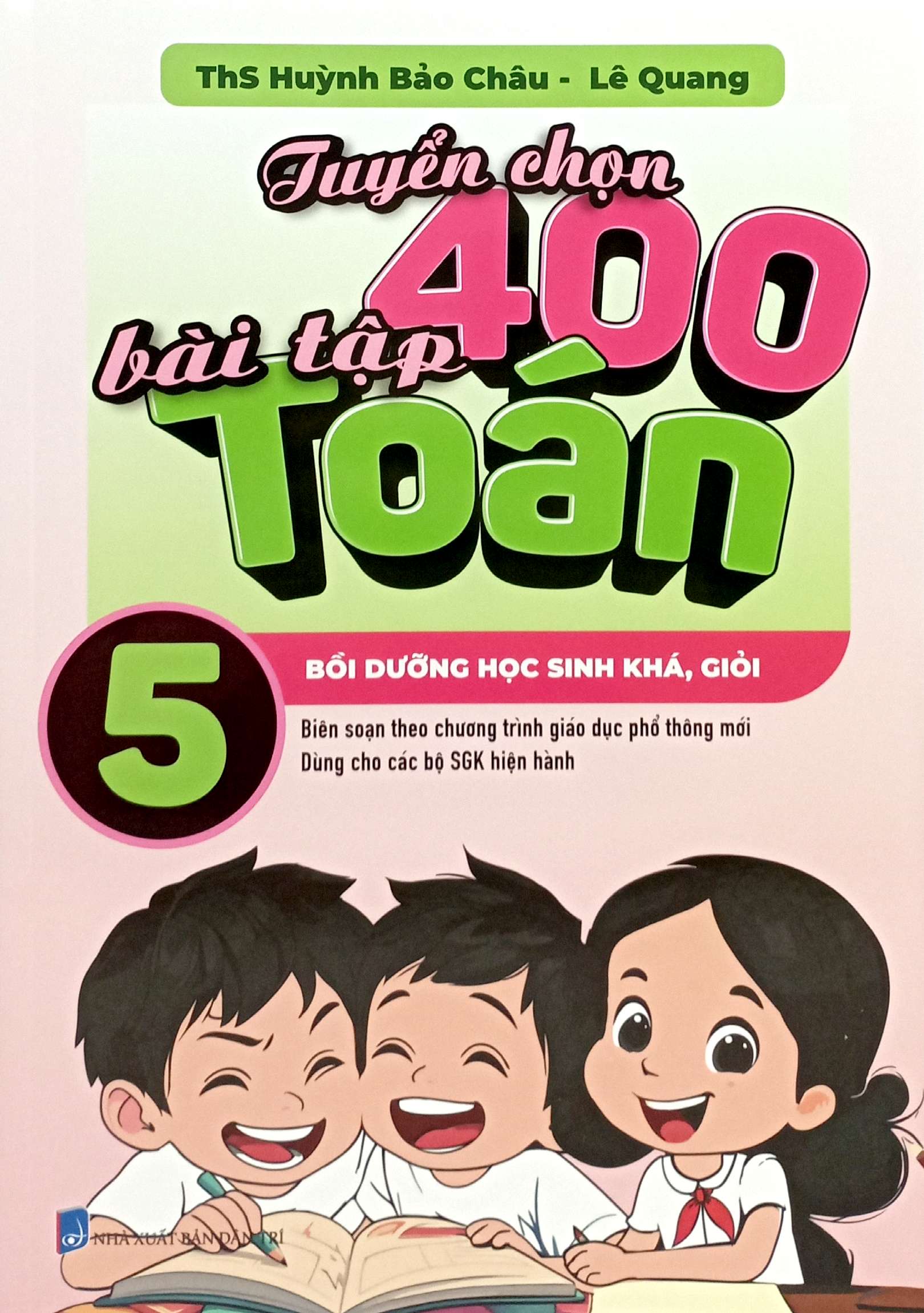 tuyển chọn 400 bài tập toán 5 - bồi dưỡng học sinh khá, giỏi - Ảnh 2