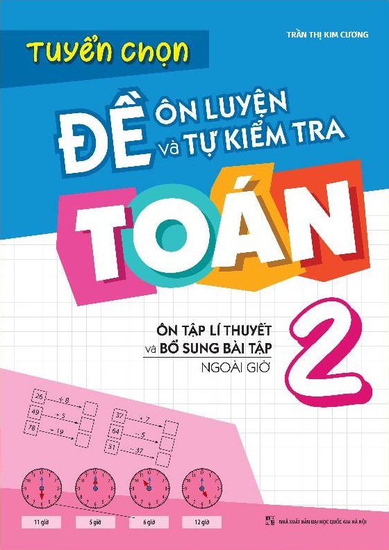 Tuyển Chọn Đề Ôn Luyện Và Tự Kiểm Tra Toán 2 (Tái Bản 2025) - Ảnh 2