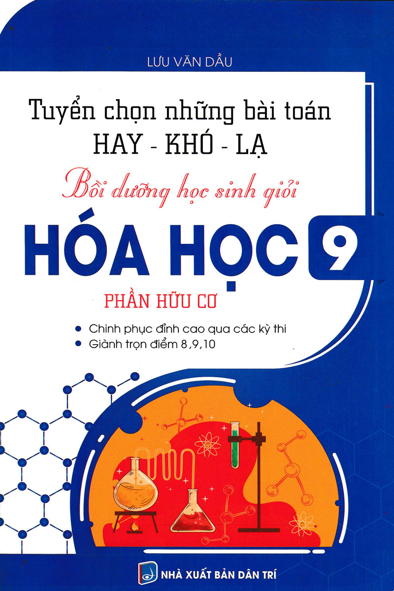 tuyển chọn những bài toán hay-khó-lạ - bồi dưỡng học sinh giỏi hóa học 9 - phần hữu cơ - Ảnh 2