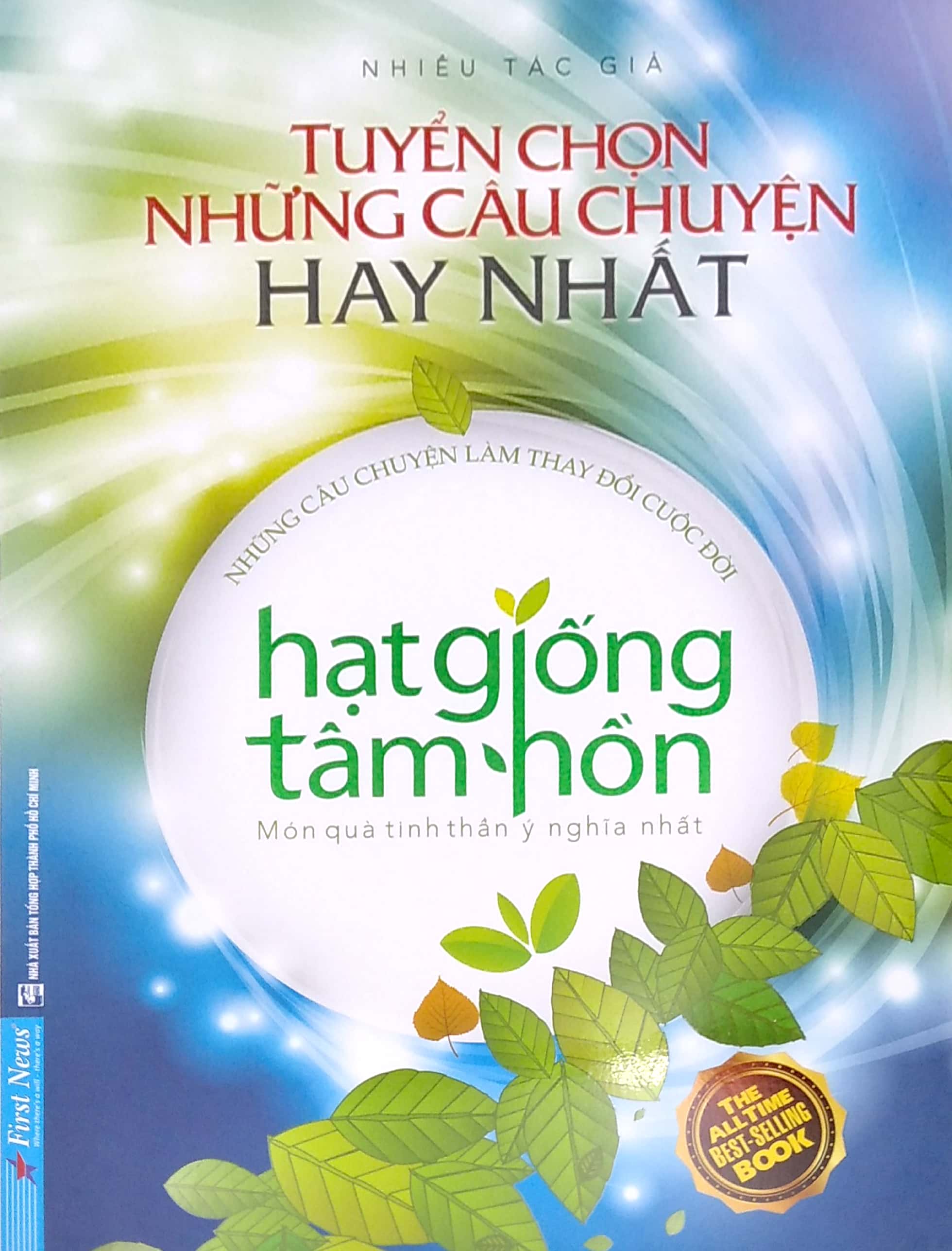 tuyển chọn những câu chuyện hay nhất - hạt giống tâm hồn - món quà tinh thần ý nghĩa nhất - Ảnh 2
