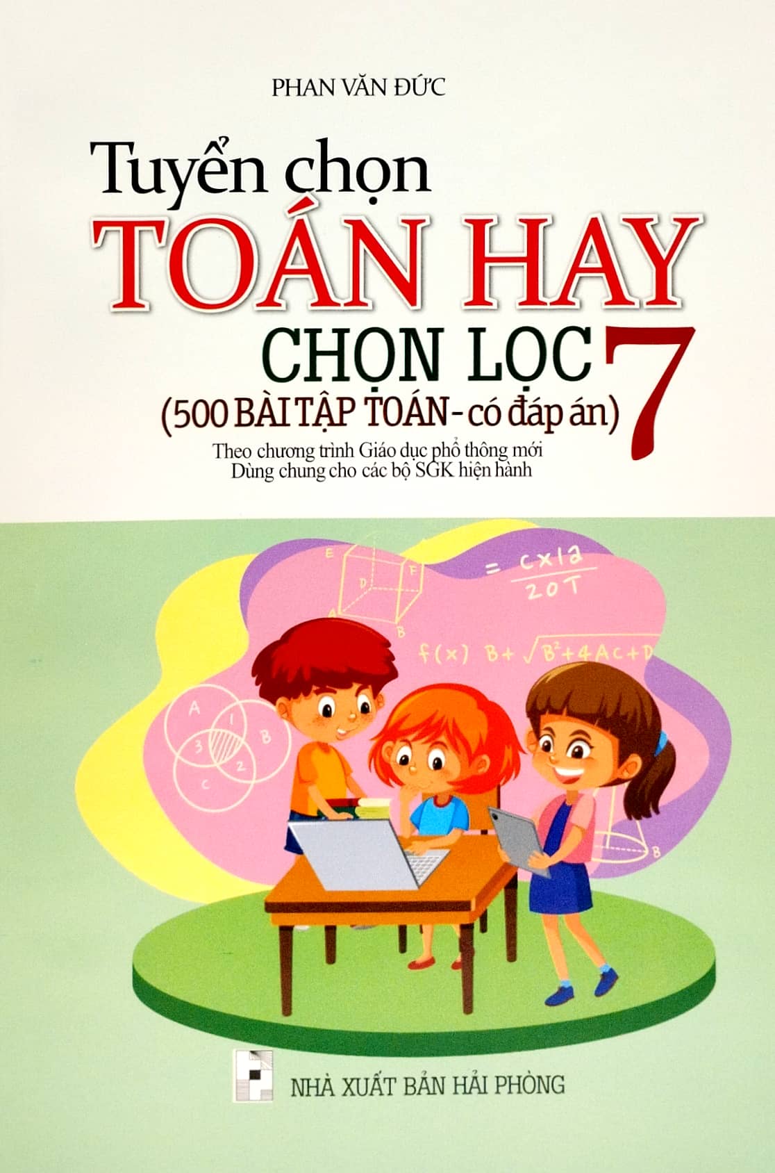 tuyển chọn toán hay chọn lọc 7 (500 bài tập - có đáp án) (theo chương trinh gdpt mới) - Ảnh 2