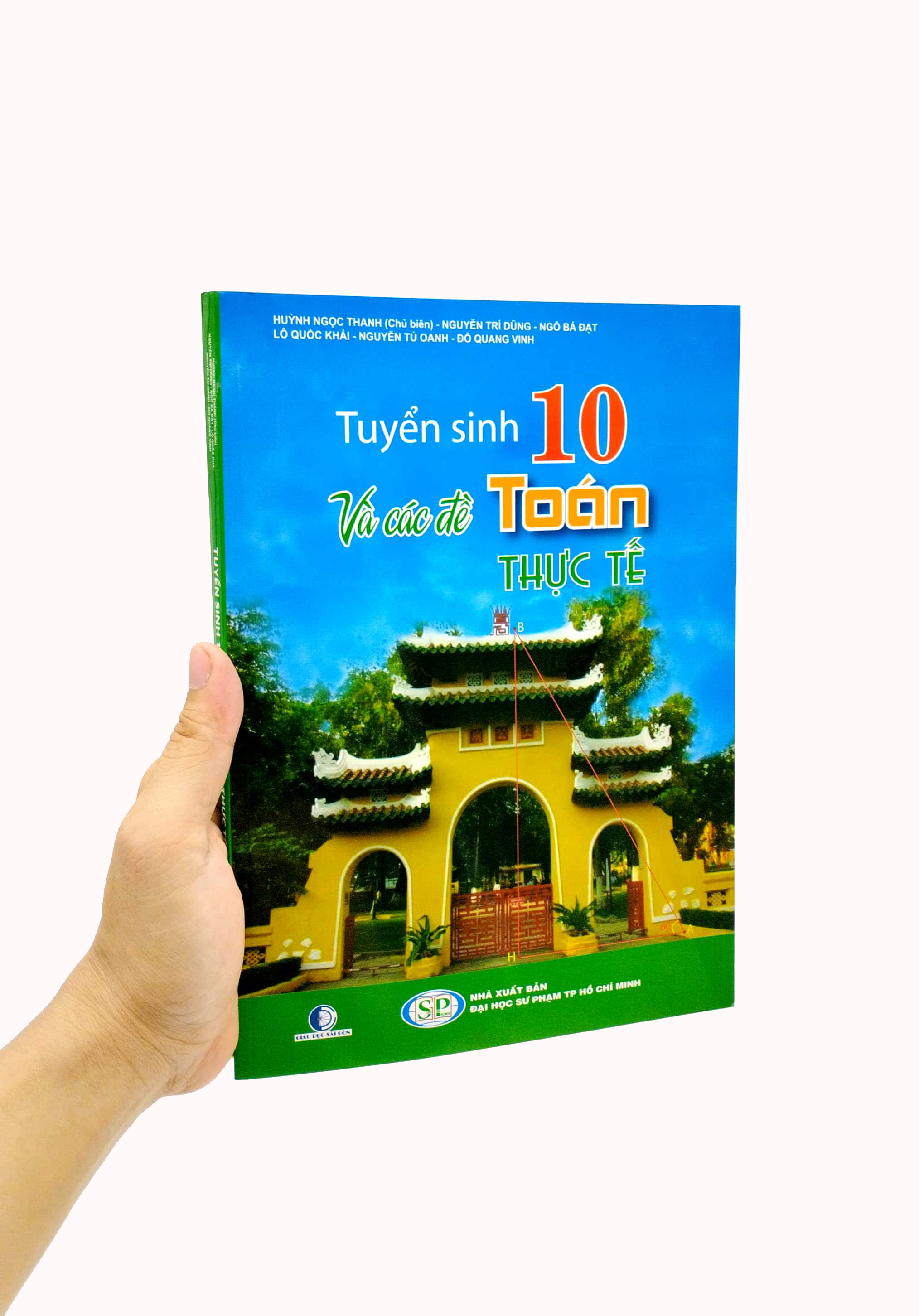 tuyển sinh lớp 10 và các đề toán thực tế (tái bản 2023) - Ảnh 7