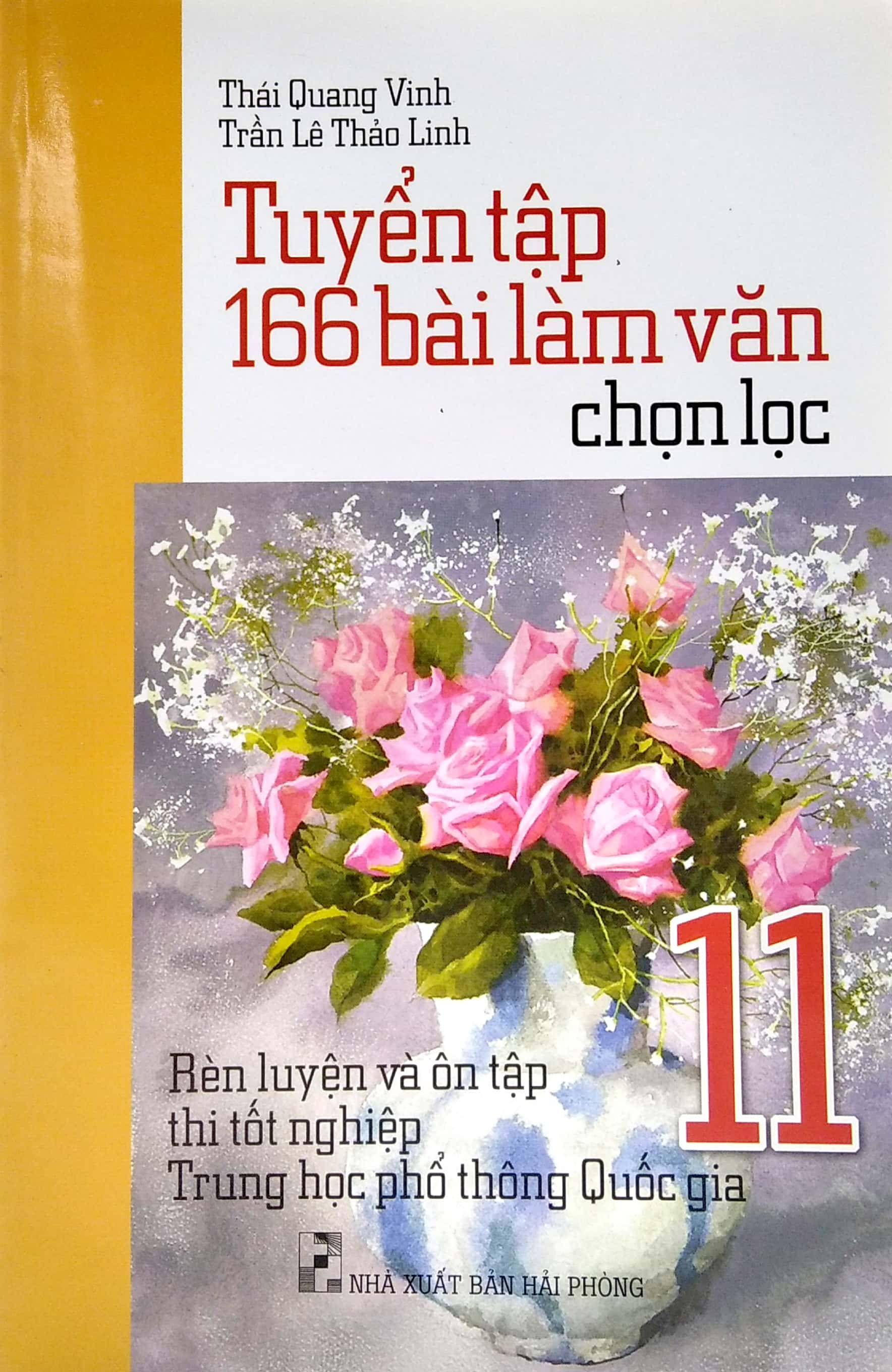tuyển tập 166 bài làm văn chọn lọc lớp 11 - rèn luyện và ôn tập thi tốt nghiệp thpt quốc gia - Ảnh 2
