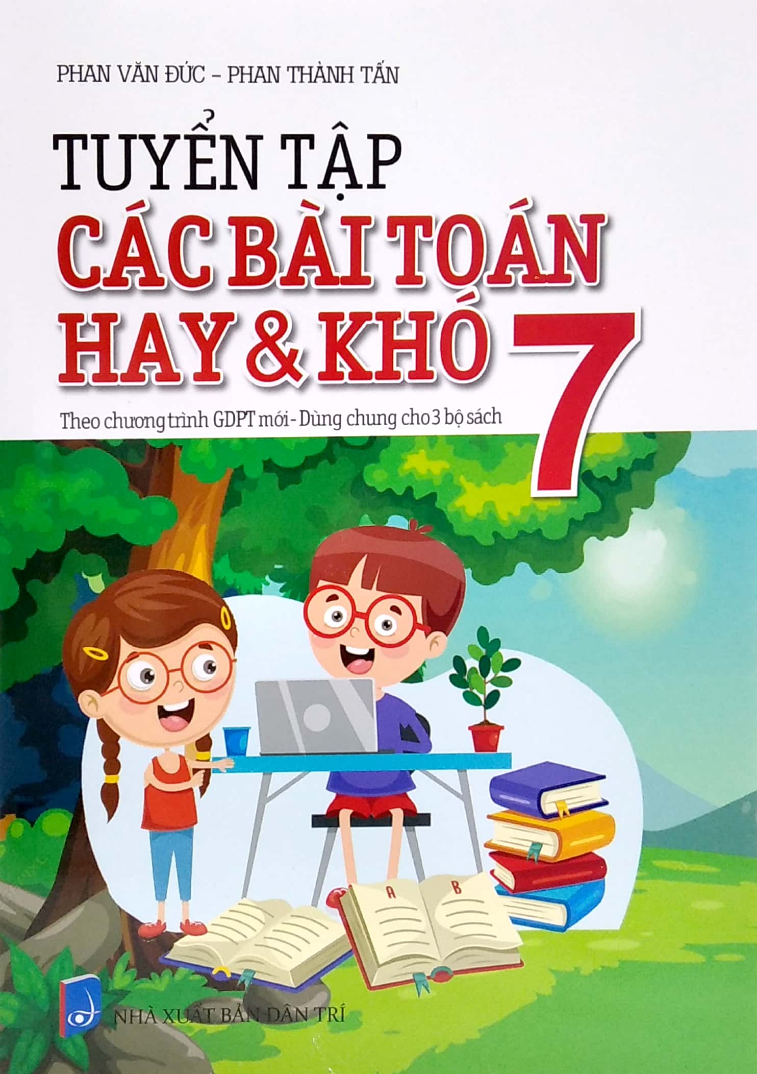 tuyển tập các bài toán hay và khó 7 - theo chương trình gdpt mới - dùng chung cho 3 bộ sách - Ảnh 2