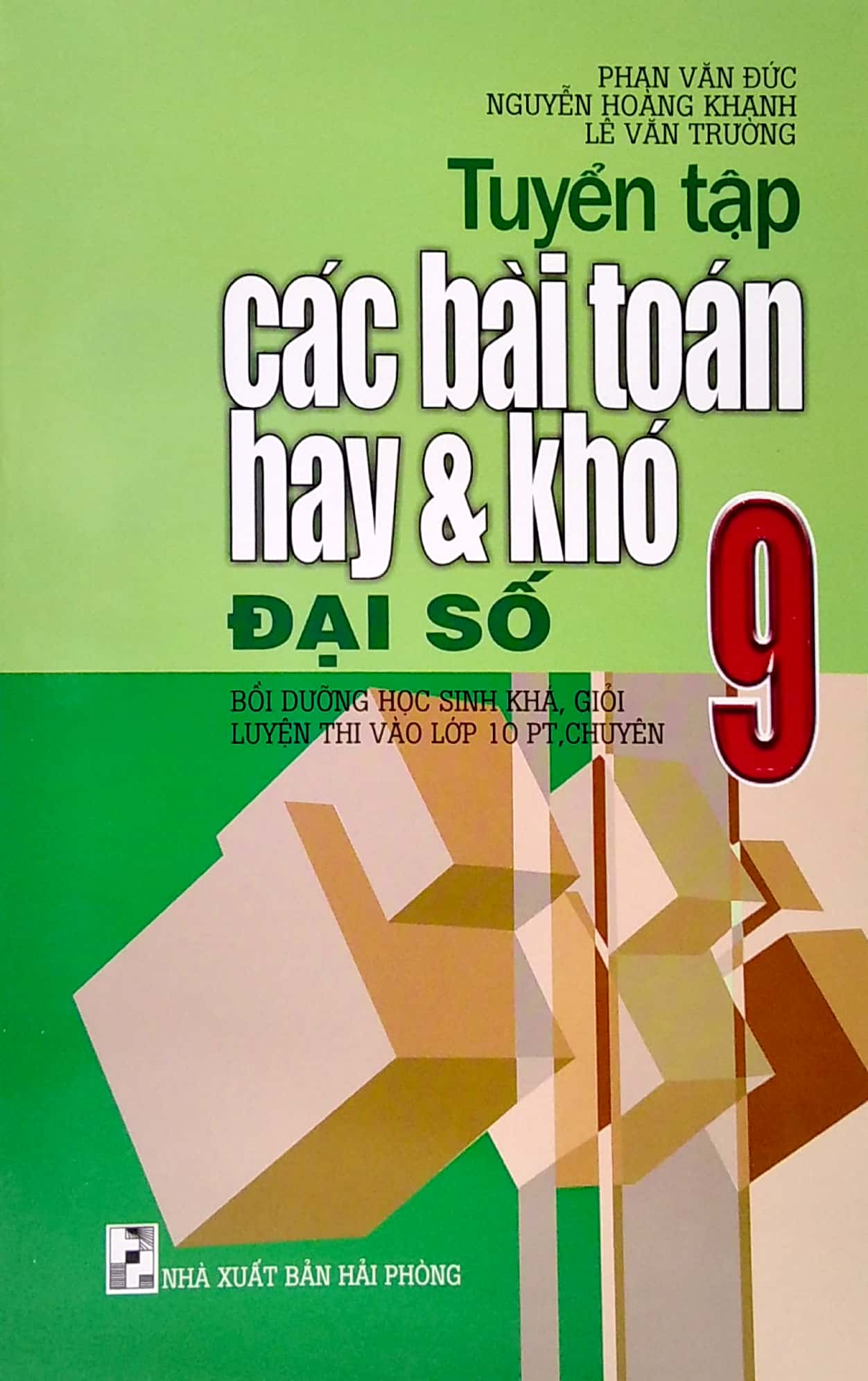 tuyển tập các bài toán hay và khó đại số 9 (bồi dưỡng học sinh khá, giỏi luyện thi vào lớp 10 pt, chuyên) - Ảnh 2