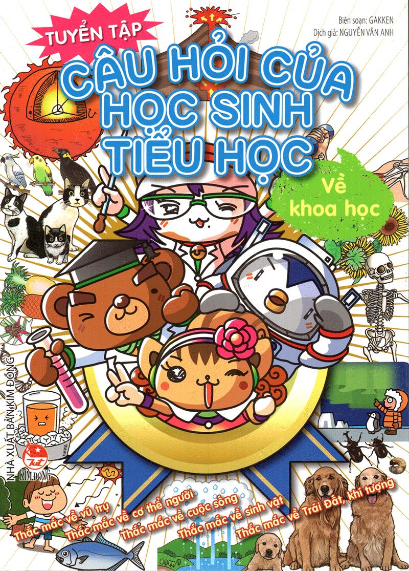 tuyển tập câu hỏi của học sinh tiểu học - về khoa học (tái bản 2019) - Ảnh 2