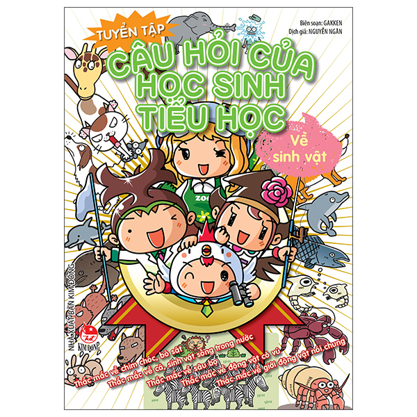 Tuyển Tập Câu Hỏi Của Học Sinh Tiểu Học - Về Sinh Vật (Tái Bản 2025)