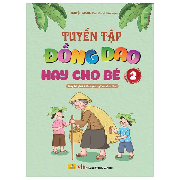 Tuyển Tập Đồng Dao Hay Cho Bé - Tập 2