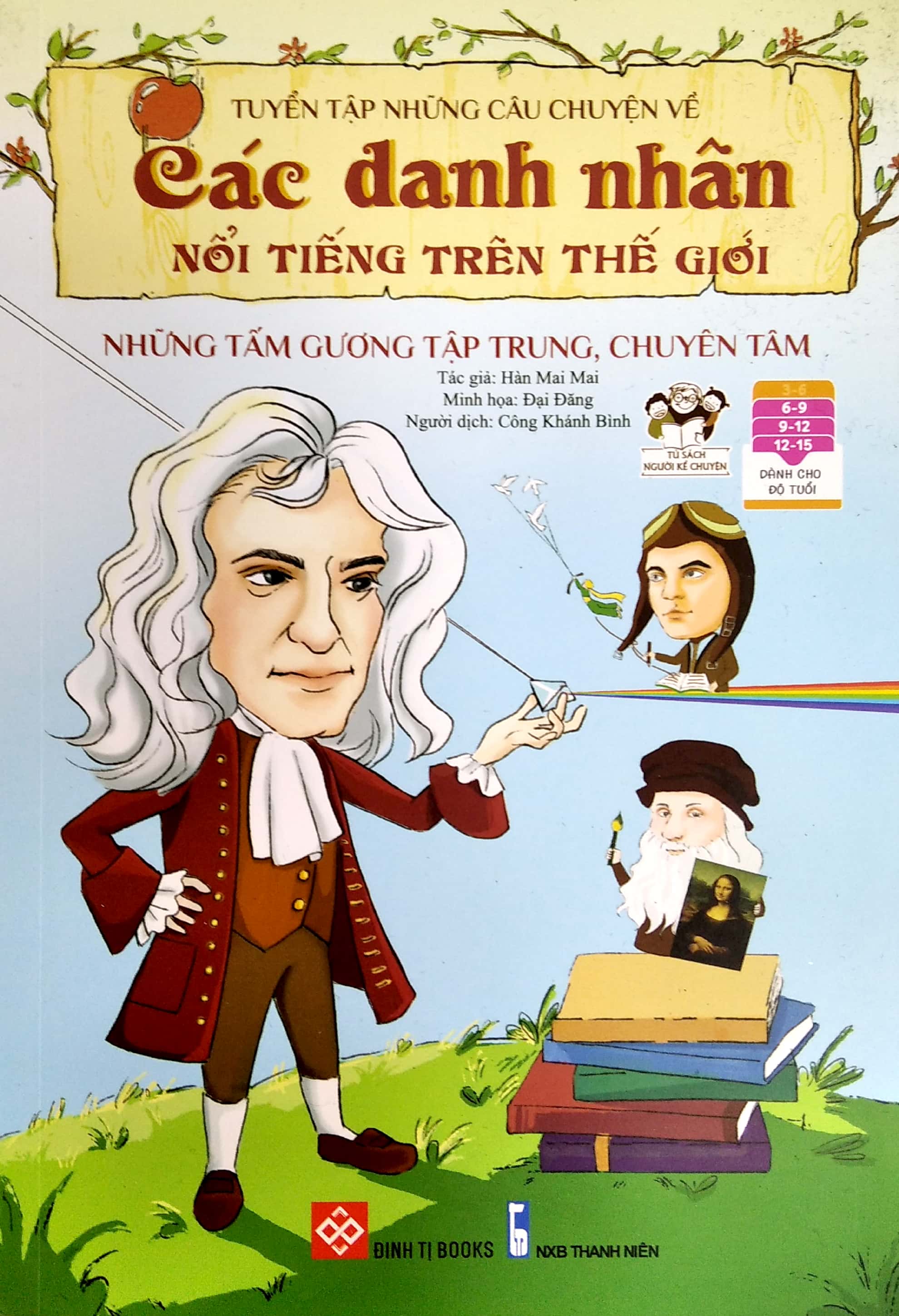 tuyển tập những câu chuyện về các danh nhân nổi tiếng trên thế giới - những tấm gương tập trung, chuyên tâm - Ảnh 2