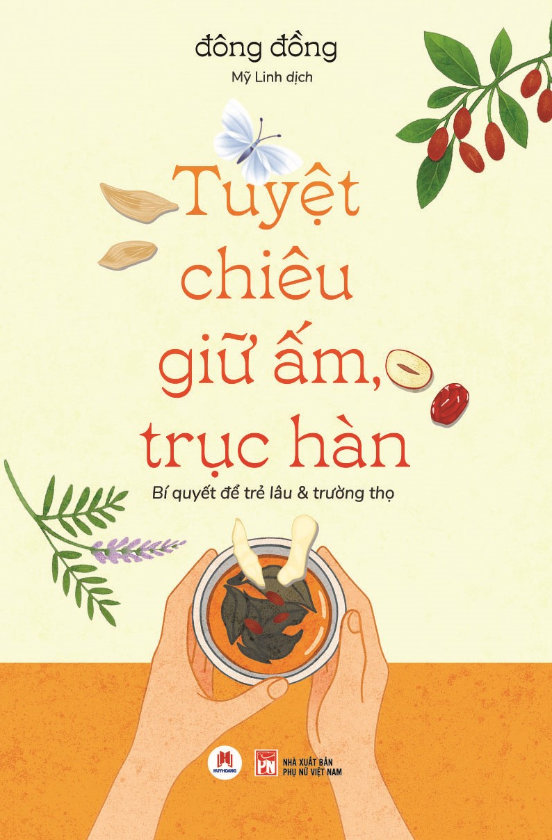 Tuyệt Chiêu Giữ Ấm, Trục Hàn - Bí Quyết Để Trẻ Lâu Và Trường Thọ - Ảnh 2