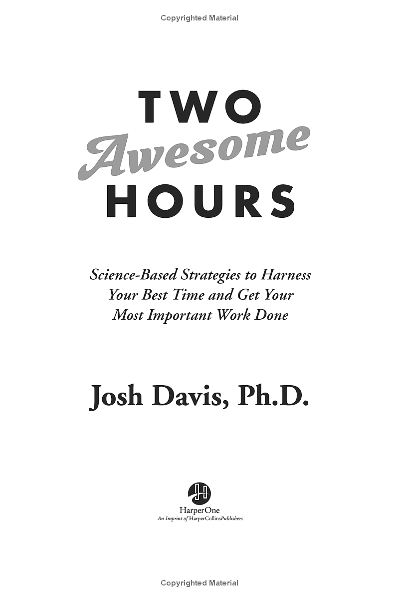 two awesome hours: science-based strategies to harness your best time and get your most important work done - Ảnh 3