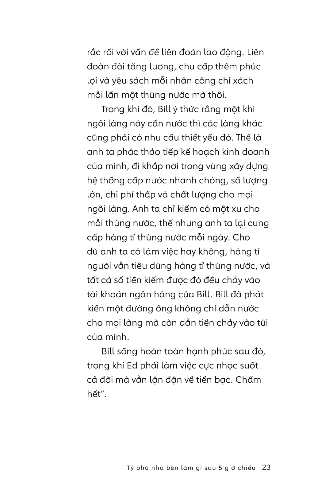 Tỷ Phú Nhà Bên Làm Gì Sau 5 Giờ Chiều? - Ảnh 15