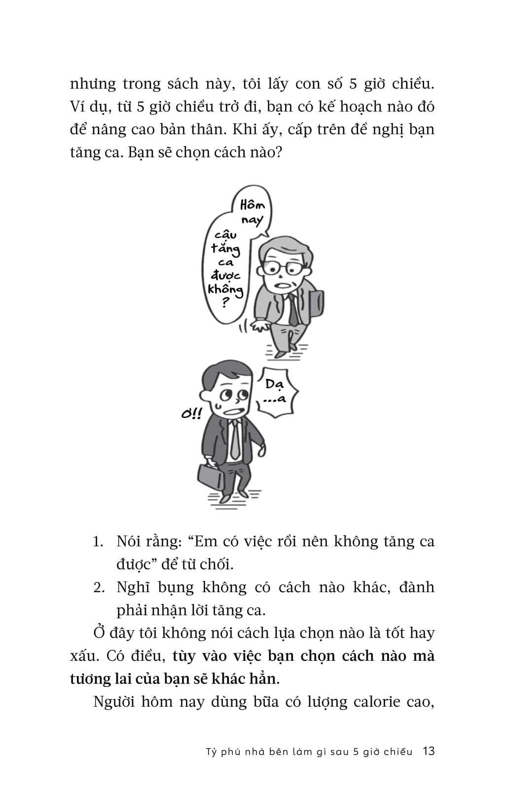 Tỷ Phú Nhà Bên Làm Gì Sau 5 Giờ Chiều? - Ảnh 6