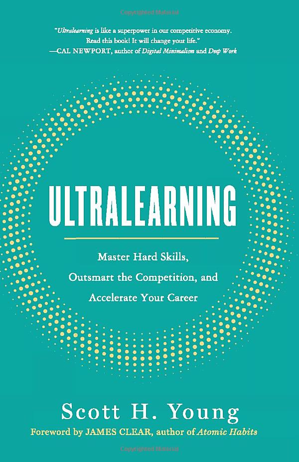 ultralearning: master hard skills, outsmart the competition, and accelerate your career - Ảnh 2
